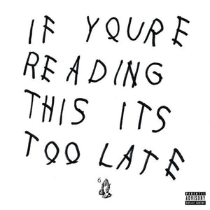 Drake - If You're Reading This It's Too Late (LP)