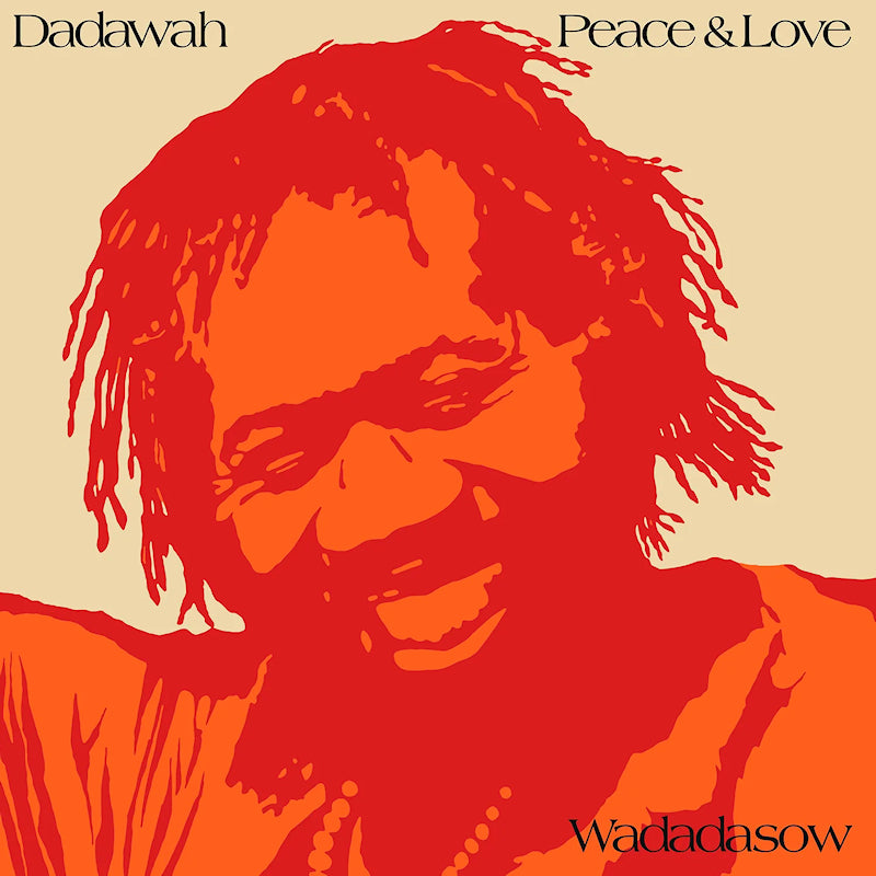 Dadawah - Peace And Love - Wadadasow (Orange Vinyl LP)