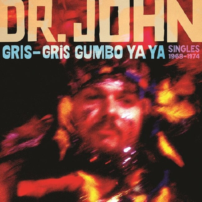 Dr. John - Gris-Gris Gumbo Ya Ya: Singles 1968-1974 (LP)