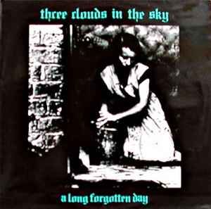 USED - Three Clouds In The Sky - A Long Forgotten Day