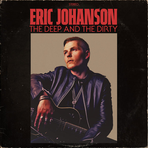 Eric Johanson - Deep and the Dirty (LP)