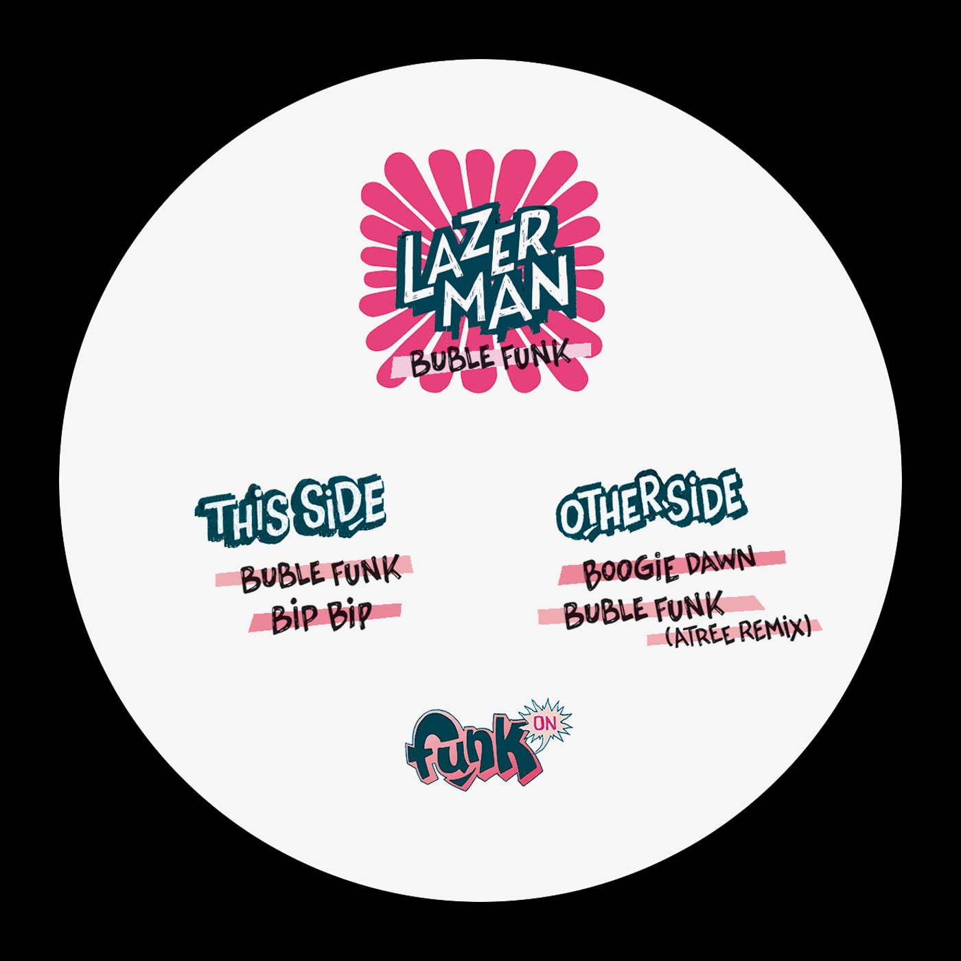 Lazer Man - Bubble Funk (12")