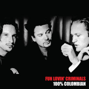 Fun Lovin' Criminals - 100% Columbian (LP)