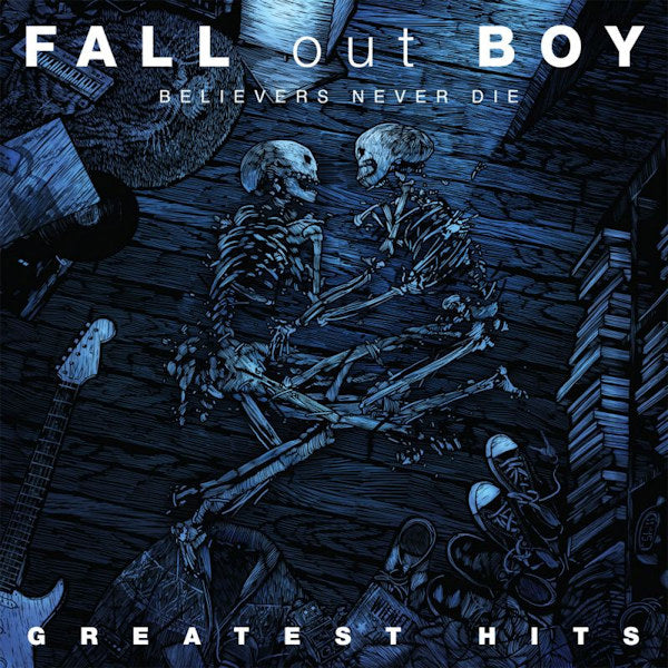 Fall Out Boy - Believers Never Die: Greatest Hits (LP)