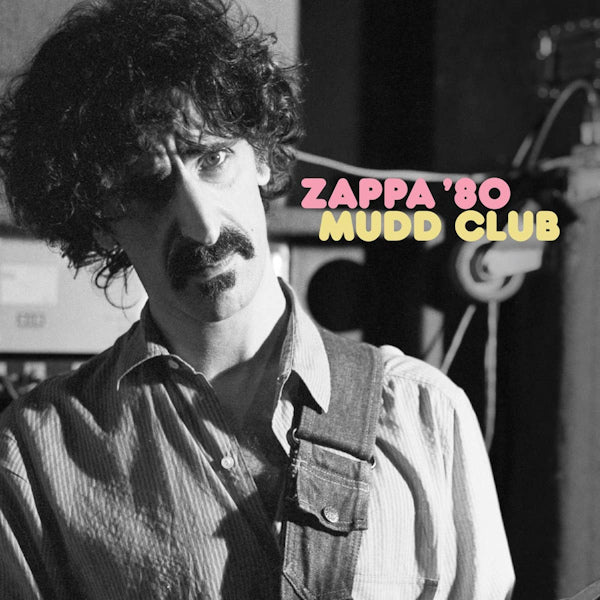 Frank Zappa - Zappa '80: Mudd Club (LP)