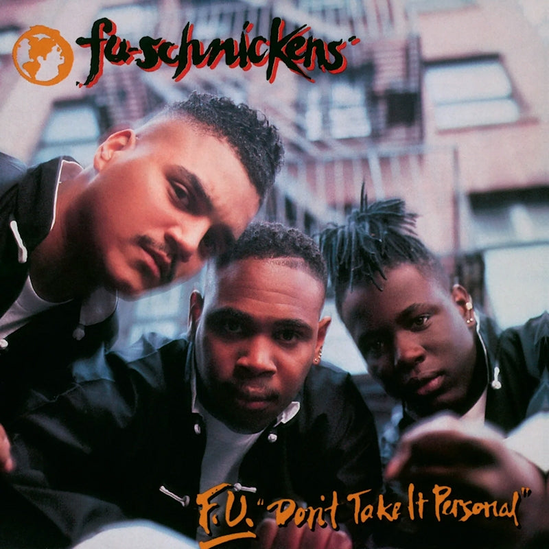 Fu-Schnickens - F.U. Don't Take It Personal (LP)