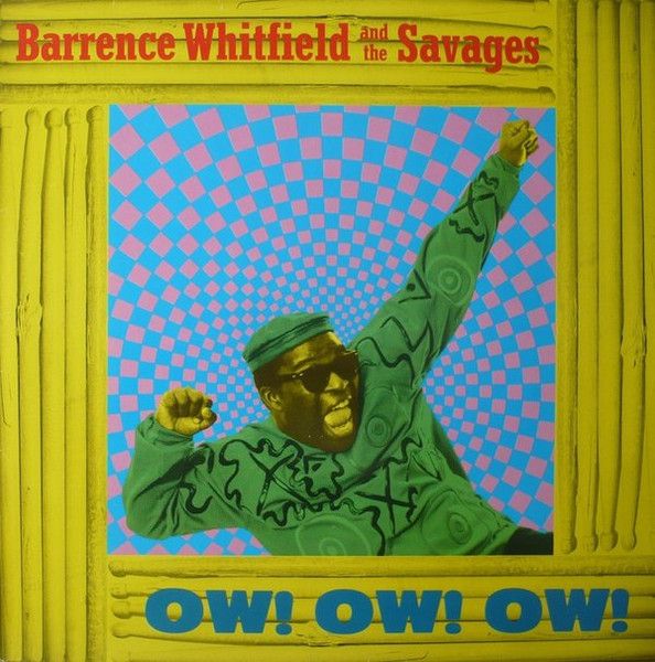 USED - Barrence Whitfield And The Savages - Ow! Ow! Ow!