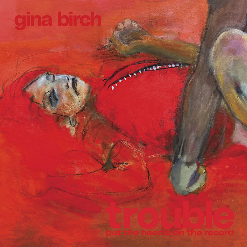 Gina Birch - Trouble (LP)