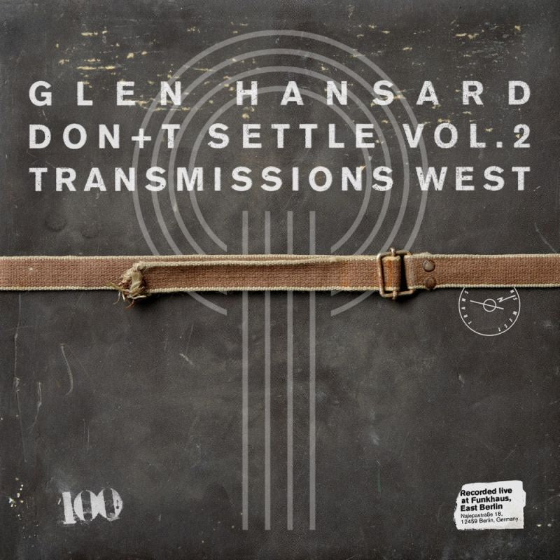 Glen Hansard - Don't Settle (Vol. 2 - Transmissions West) (LP)