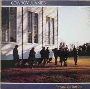 USED - Cowboy Junkies - The Caution Horses