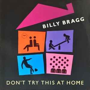 USED - Billy Bragg - Don't Try This At Home