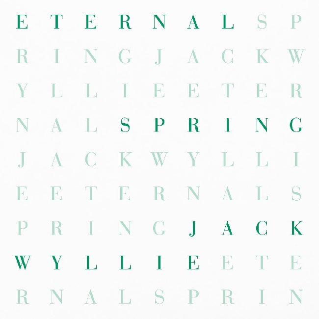 Jack Wyllie - Eternal Spring (LP)