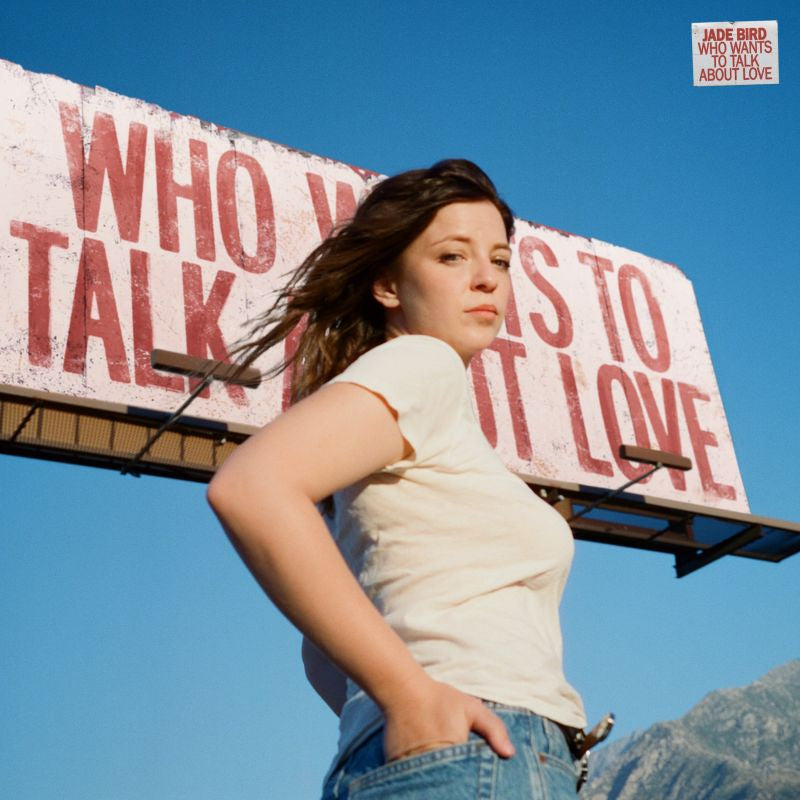 Jade Bird - Who Wants To Talk About Love (Red Coloured LP)