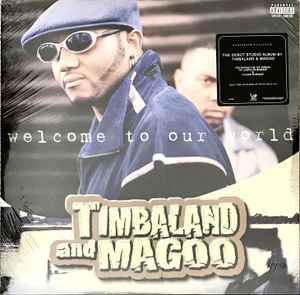 USED - Timbaland & Magoo - Welcome To Our World