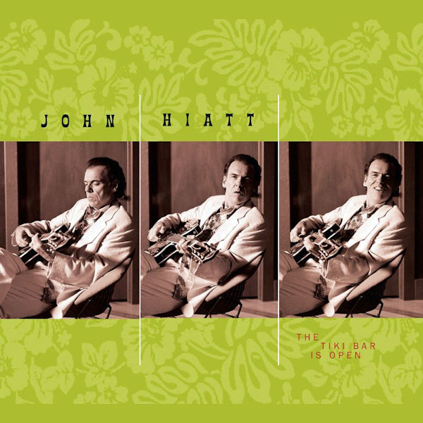 John Hiatt - The Tiki Bar Is Open (LP)