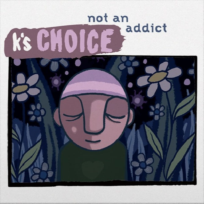 K's Choice - Not An Addict (Blue Splattered Vinyl 12")