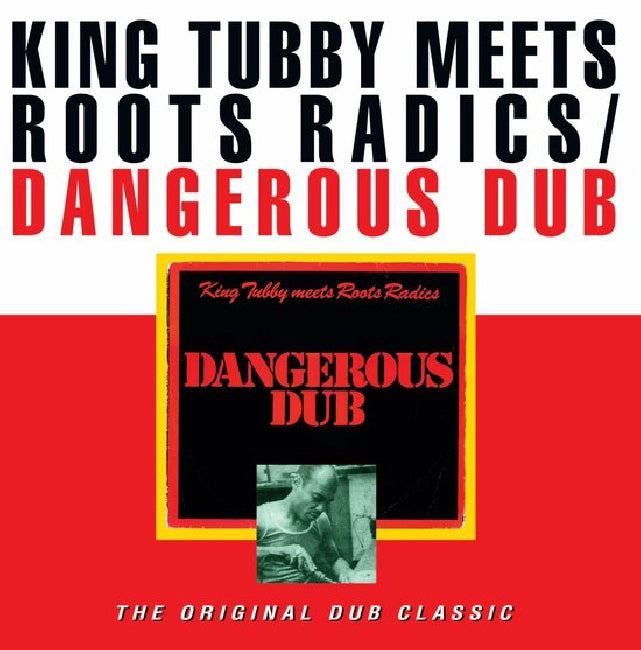 King Tubby Meets Roots Radics - Dangerous Dub (LP)