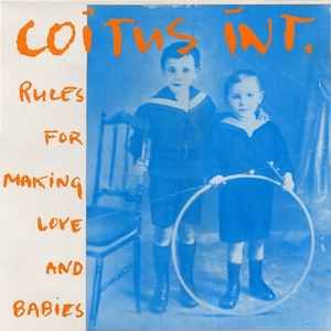 USED - Coïtus Int. - Rules For Making Love And Babies