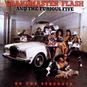 USED - Grandmaster Flash & The Furious Five - On The Strength