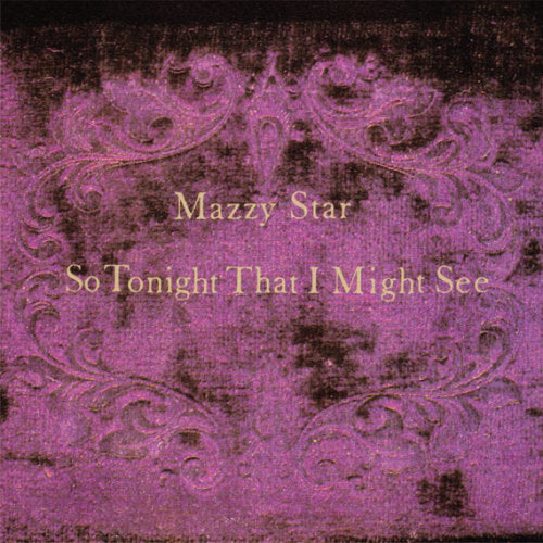 Mazzy Star - So Tonight That I Might See (CD)
