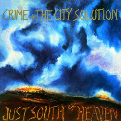 Crime & the City Solution - Just South of Heaven (Transparent Blue LP)