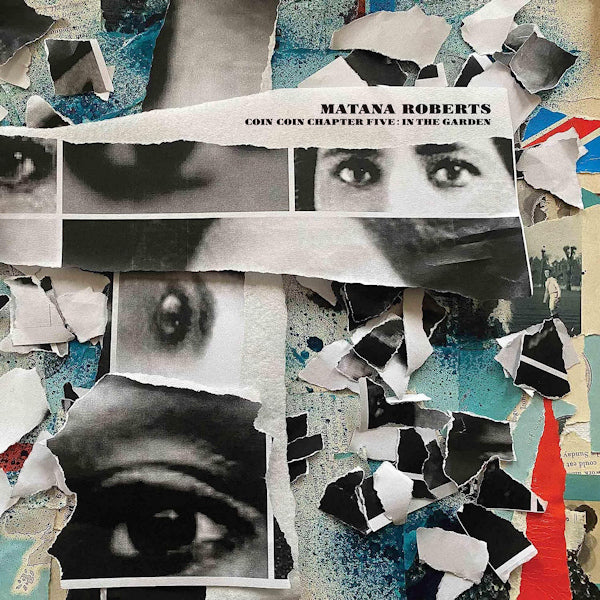 Matana Roberts - Coin Coin Chapter Five: In The Garden (12")