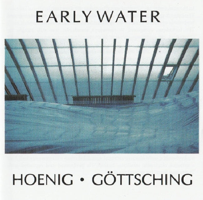 Michael & Manuel Gottsching Hoenig - Early Water (Clear Blue LP)