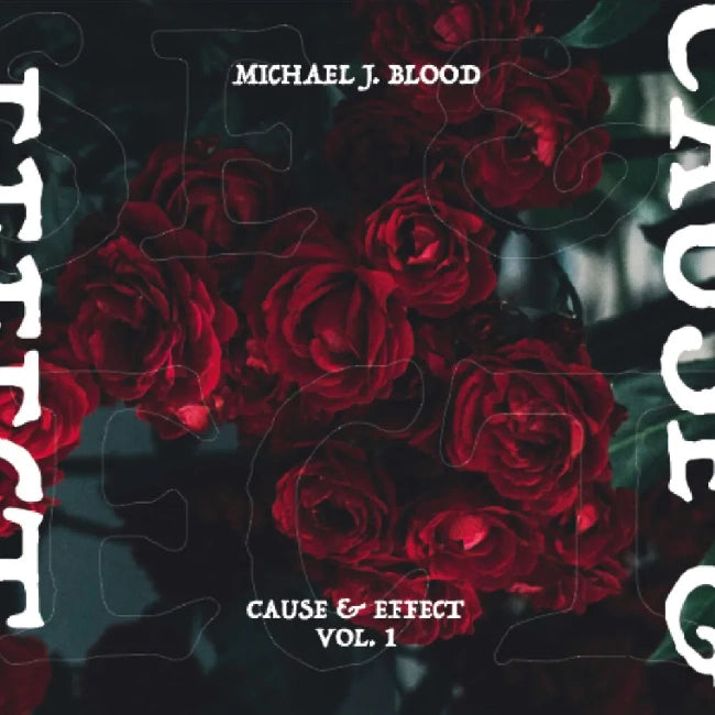 Michael J. Blood - Cause & Effect Vol. 1 (LP)