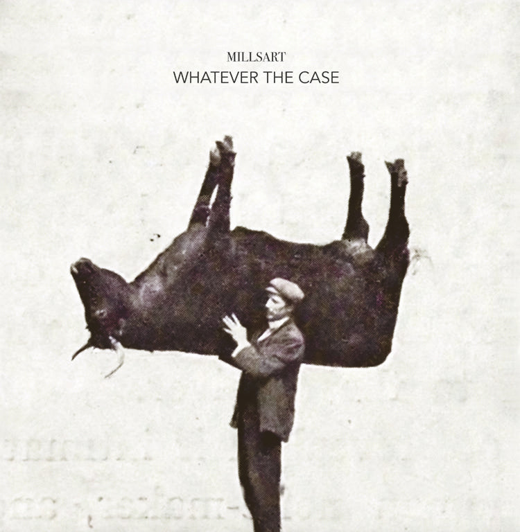 Millsart - Whatever The Case (12")