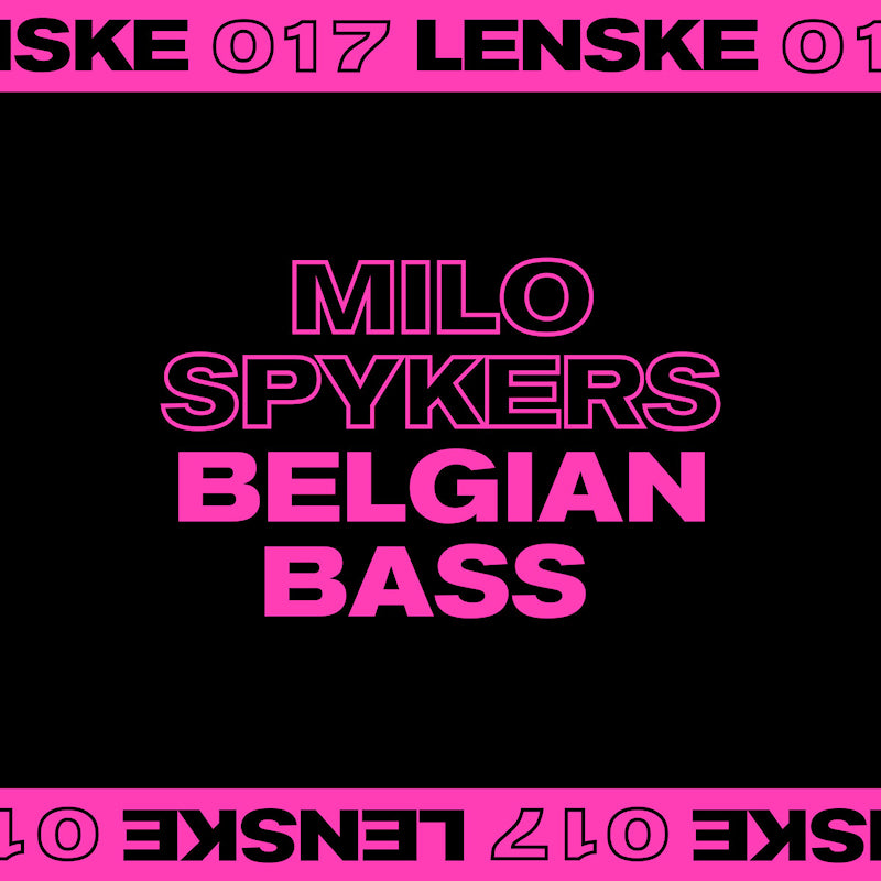 Milo Spykers - Belgian Bass EP (Clear Coloured 12")
