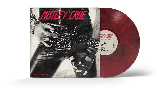Motley Crue - Too Fast For Love (45th Anniversary Remastered Black Vinyl LP)