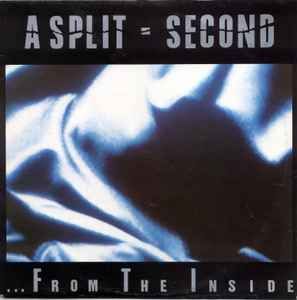 USED - A Split - Second - ... From The Inside
