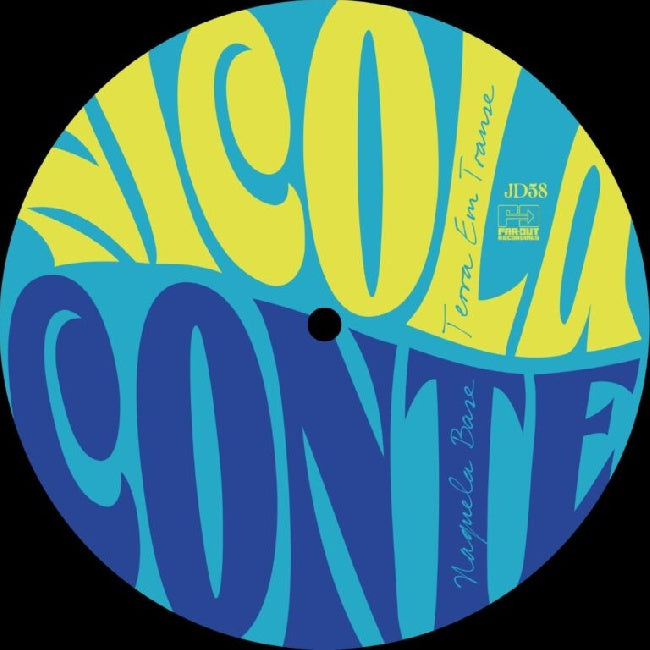 Nicola Conte - Naquela Base (7")