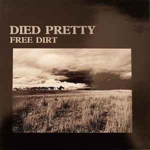 USED - Died Pretty - Free Dirt
