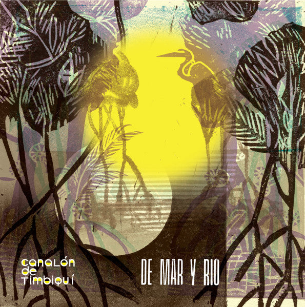 USED - Grupo Canalon De Timbiqui - De Mar Y Rio