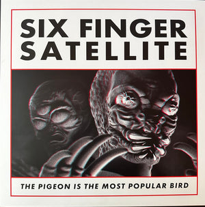 Six finger Satellite - The Pigeon Is The Most Popular Bird (Coloured Vinyl)