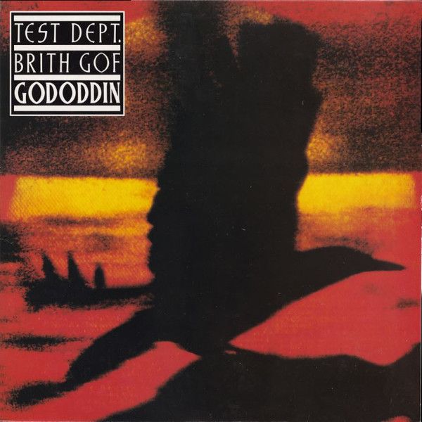 USED - Test Dept. - Gododdin