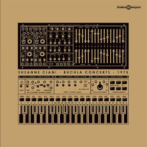 Suzanne Ciani - Buchla Concerts 1975 - 2024 Repress