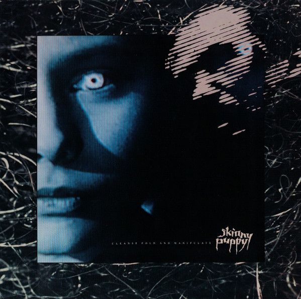 USED - Skinny Puppy - Cleanse Fold And Manipulate