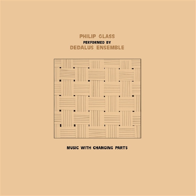 Philip Glass -performed By Dedalus Ensemble- - Music With Changing Parts (LP)