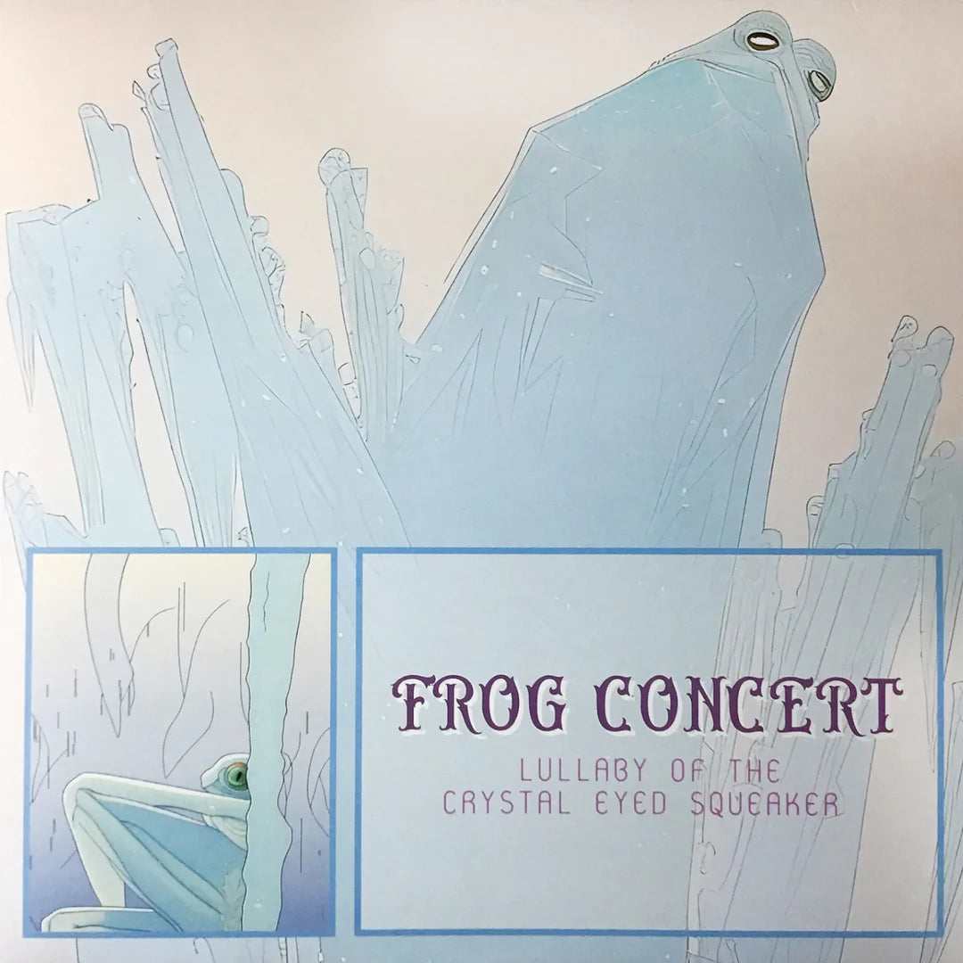 Frog Concert - Lullaby of the Crystal Eyed Squeeker (Ultra Clear Vinyl LP)