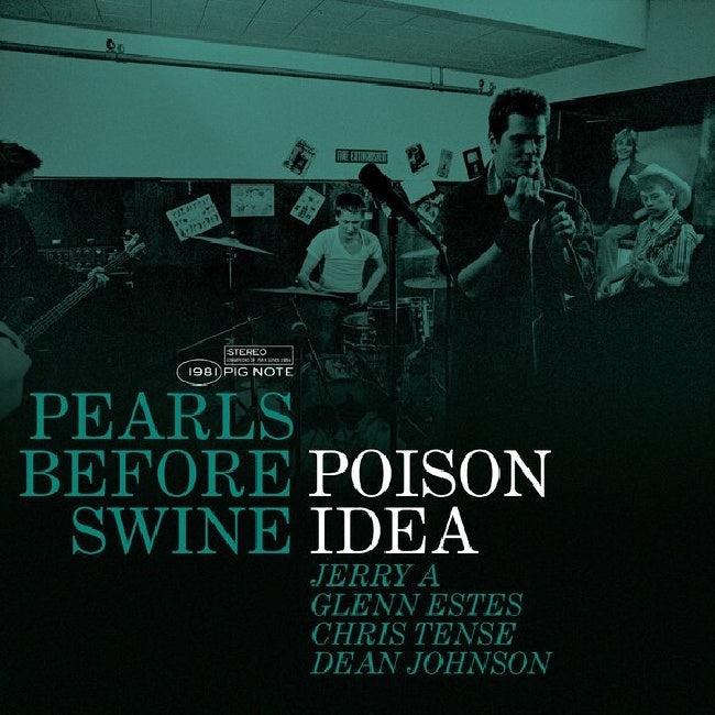Poison Idea - Pearls Before Swine: The Early Years Volume 2 (Green Vinyl LP)