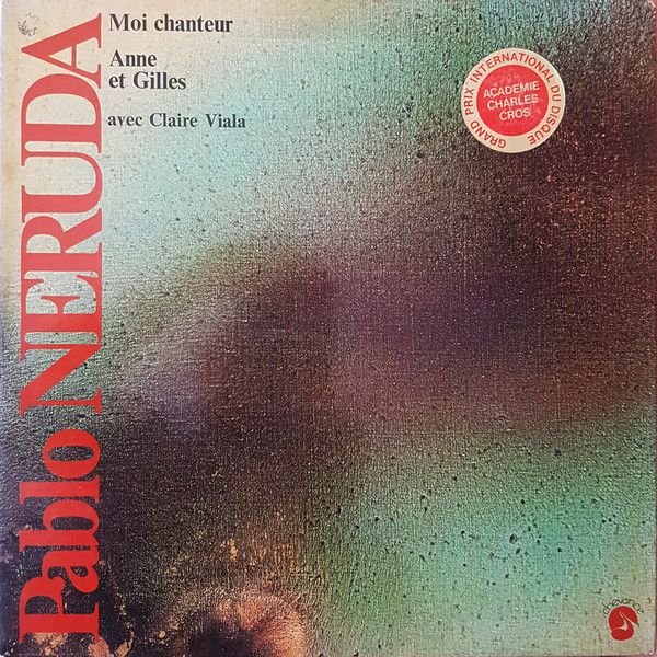 USED - Pablo Neruda - Moi Chanteur