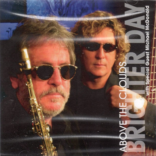 Above The Clouds - Brighter Day (CD)