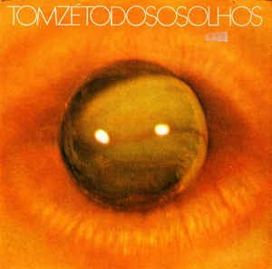 Tom Zé - Todos Os Olhos (LP)