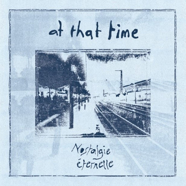 Nostalgie Éternelle - At That Time (LP)