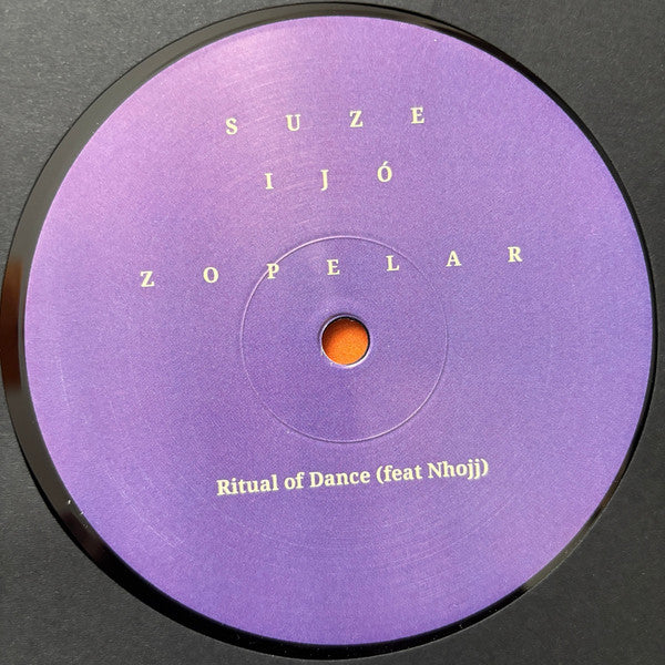 Suze Ijó & Zopelar - Ritual Of Dance (12")