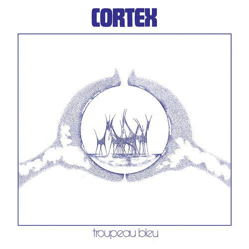 Cortex - Troupeau Bleu (LP)