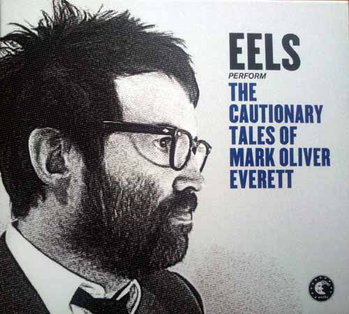 Eels - The Cautionary Tales Of Mark Oliver Everett (CD) (CD)