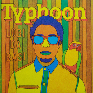 Typhoon - Lobi Da Basi (LP)